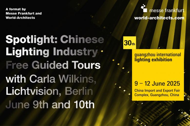 Guangzhou International Lighting Exhibition – Guided Tours | 9–12 June 2025